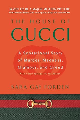 The House of Gucci: A Sensational Story of Mu…