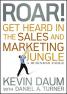 Roar! Get Heard in the Sales and Marketi…