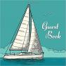Guest Book: Sailboat Guest Book - Blue Nautical Yacht Sign in Book for Sail Boat Rental, Wedding, Ba