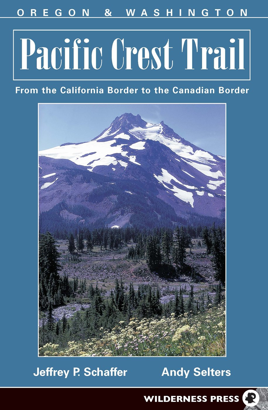 Pacific Crest Trail: Oregon and Washington Paperback, November 4, 2004